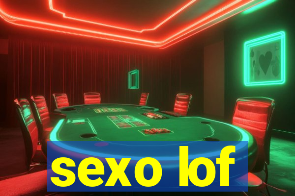 sexo lof